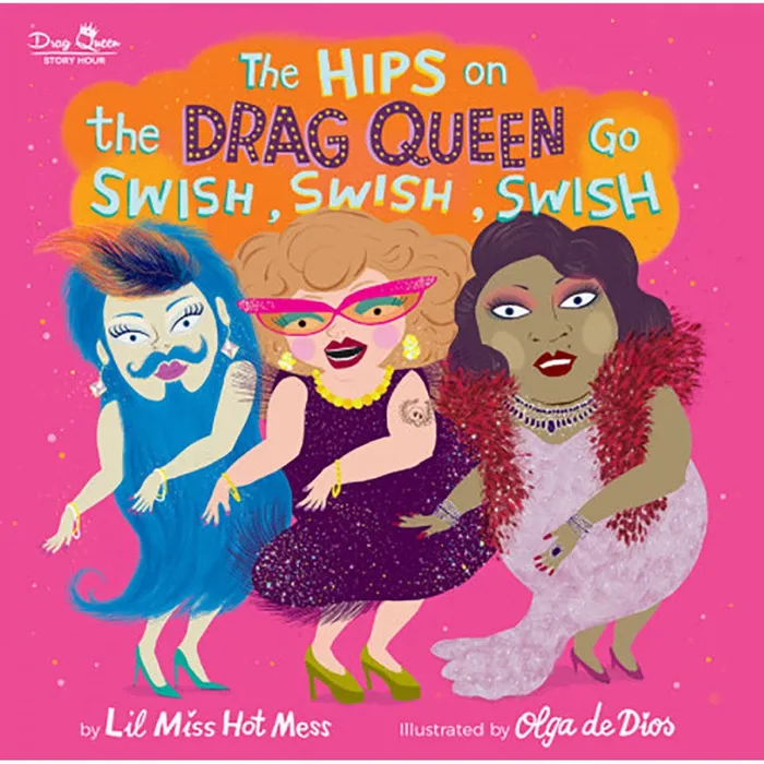 Hachette Book Group The Hips on the Drag Queen Go Swish Swish Swish Female Sex Toys Hachette Book Group The Hips on the Drag Queen Go Swish Swish Swish Female Sex Toys
